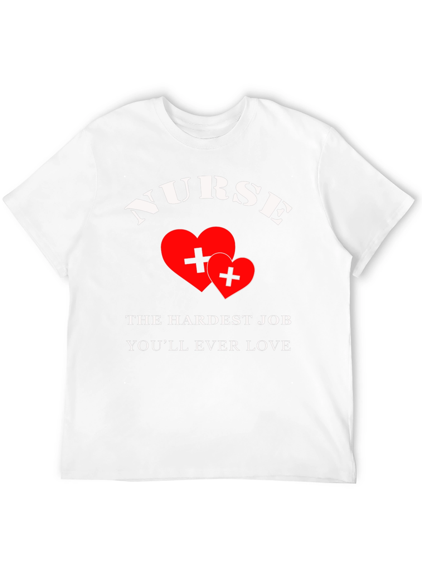 Nurse Hardest Job T-Shirt