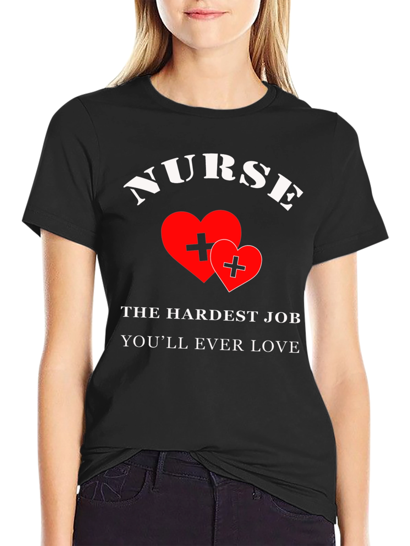 Nurse Hardest Job T-Shirt