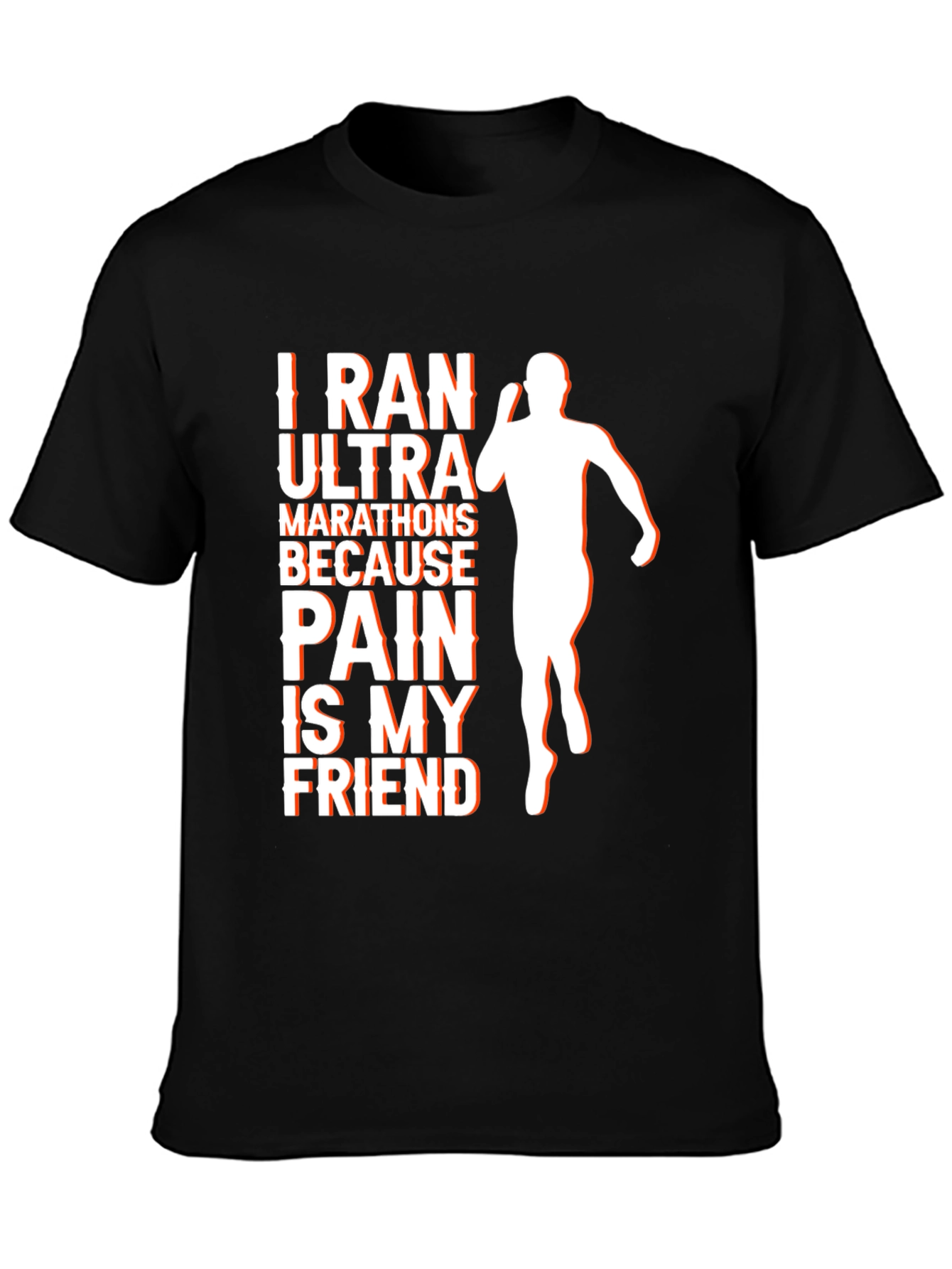 I Ran Ultra T-Shirt: Pain is My Friend