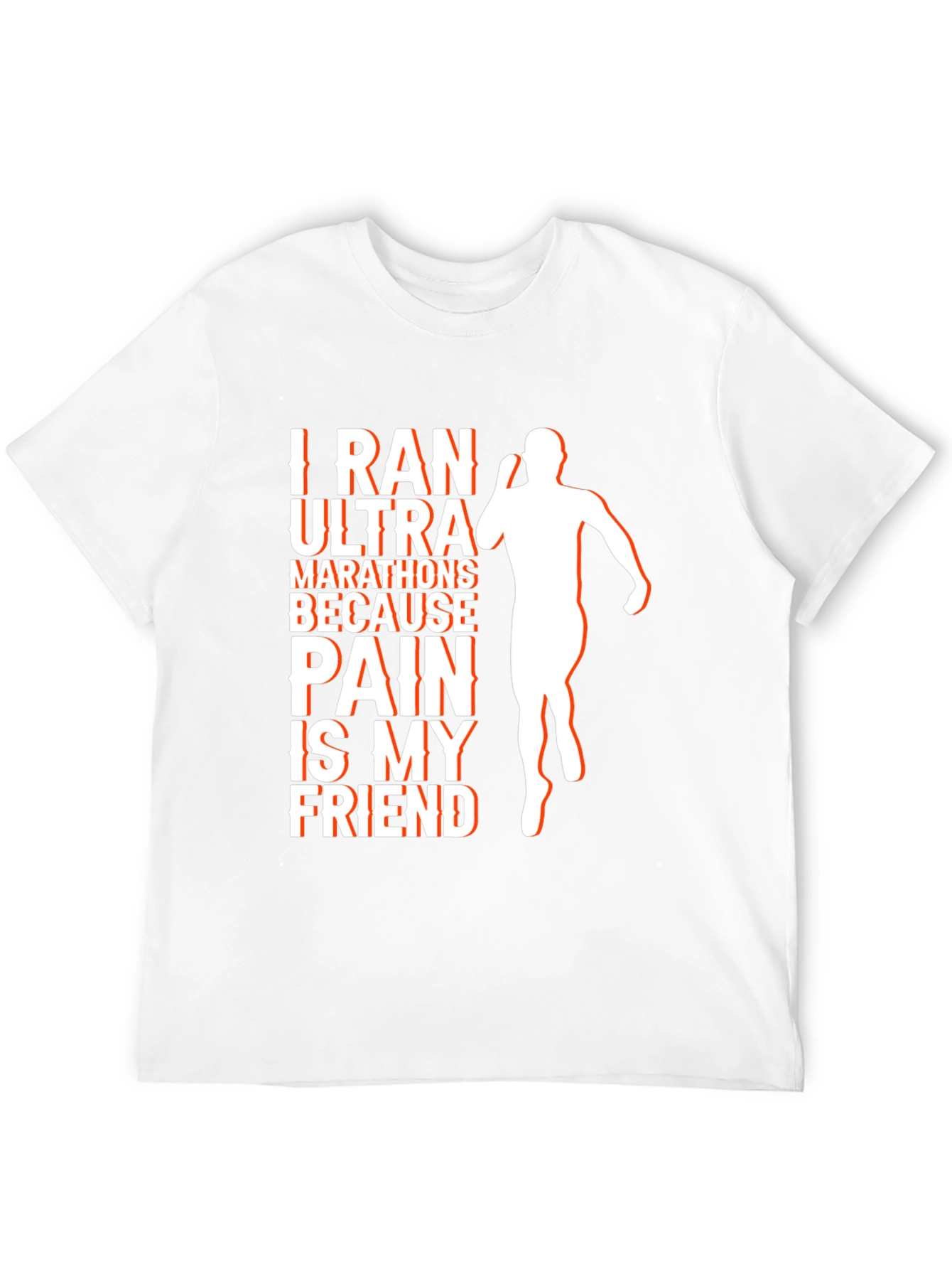 I Ran Ultra T-Shirt: Pain is My Friend