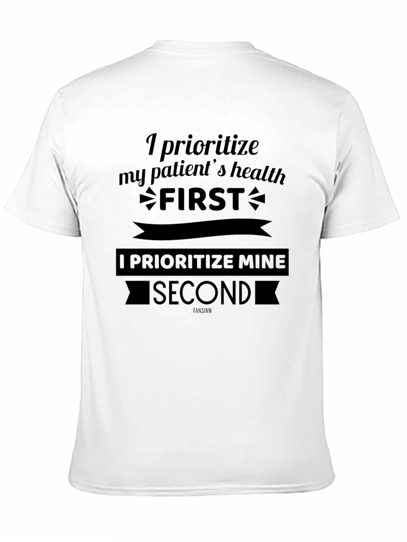 Prioritize Patients Health T-Shirt