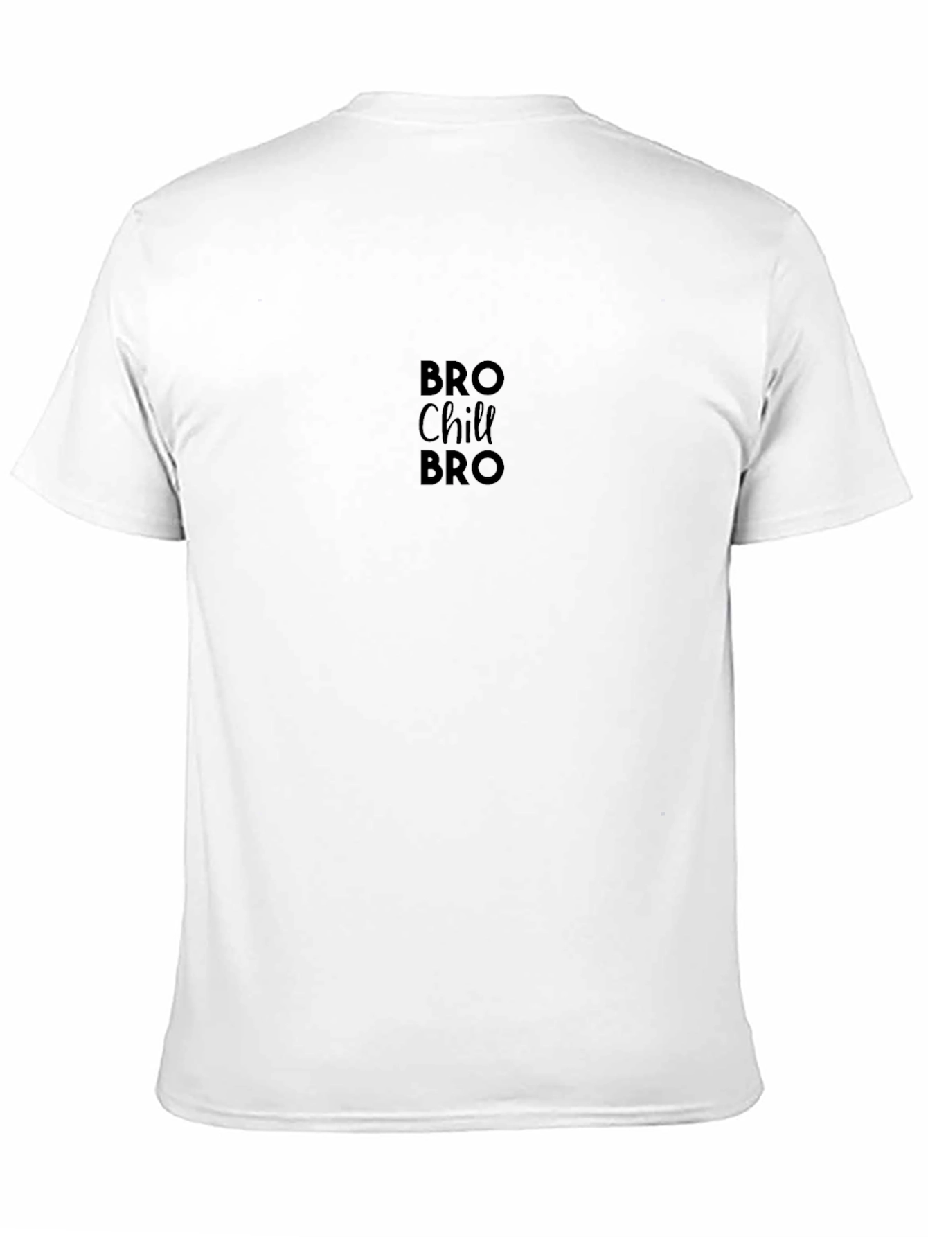 Bro Chill Bro Black Graphic T-Shirt