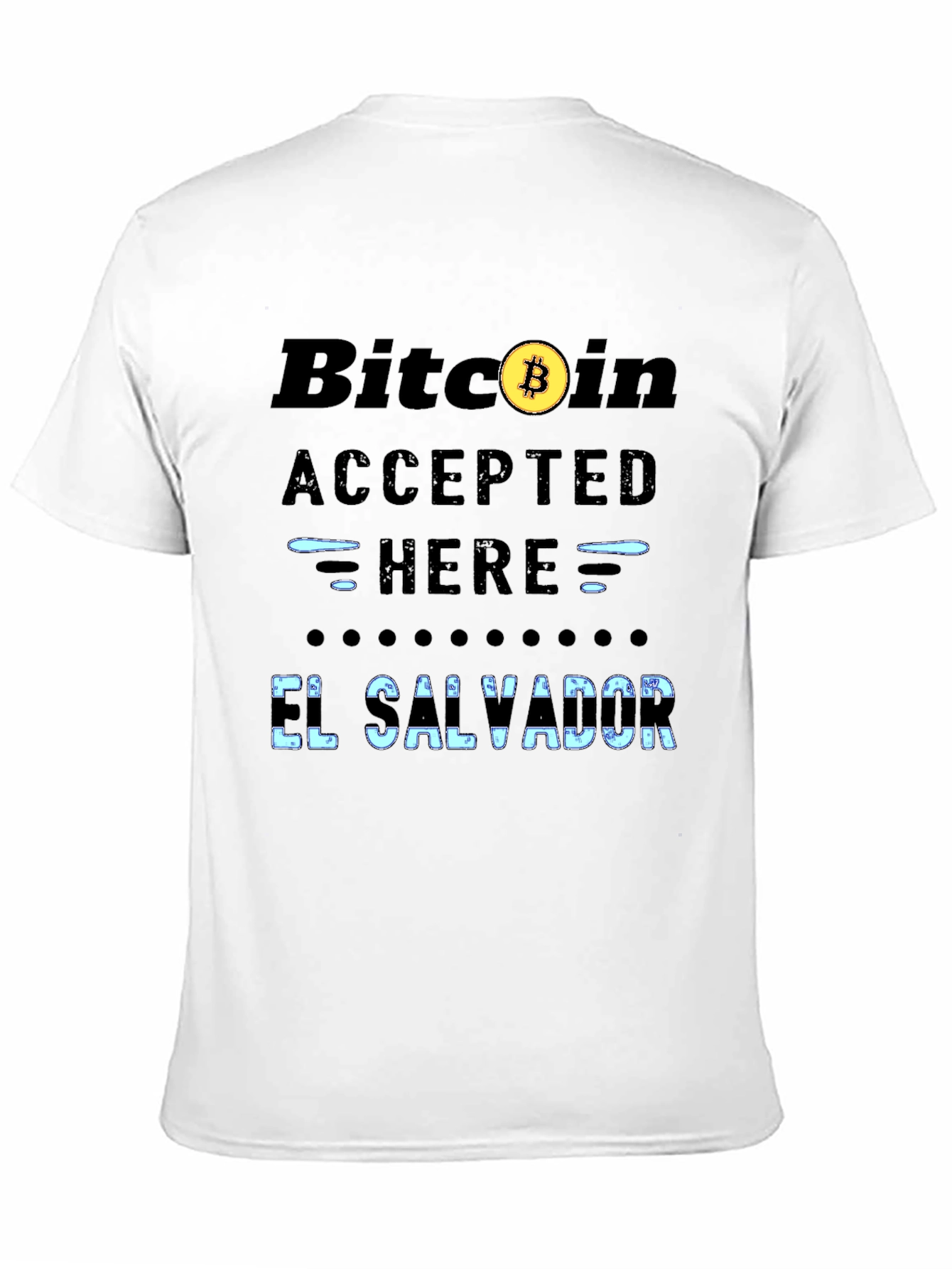 Bitcoin Accepted Here T-Shirt - El Salvador