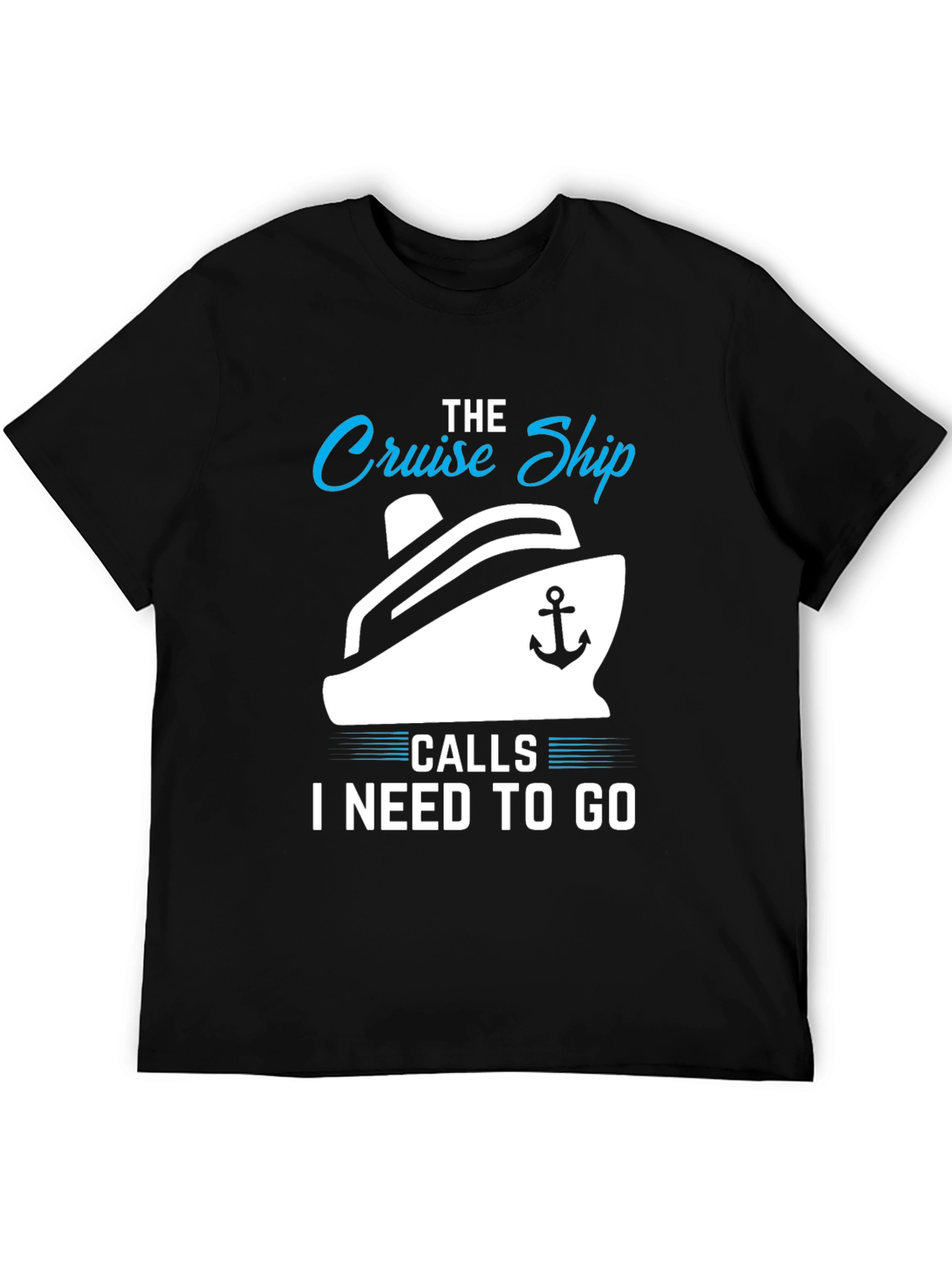 Cruise Ship Calls T-Shirt: Vacation Ready!