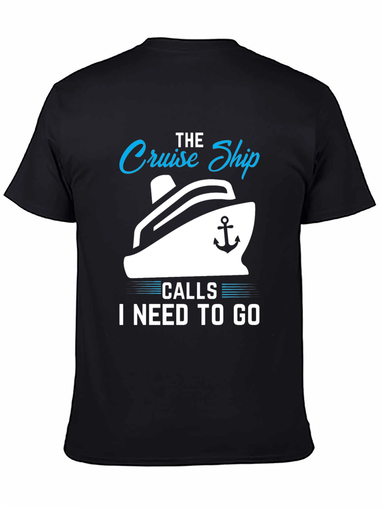 Cruise Ship Calls T-Shirt: Vacation Ready!