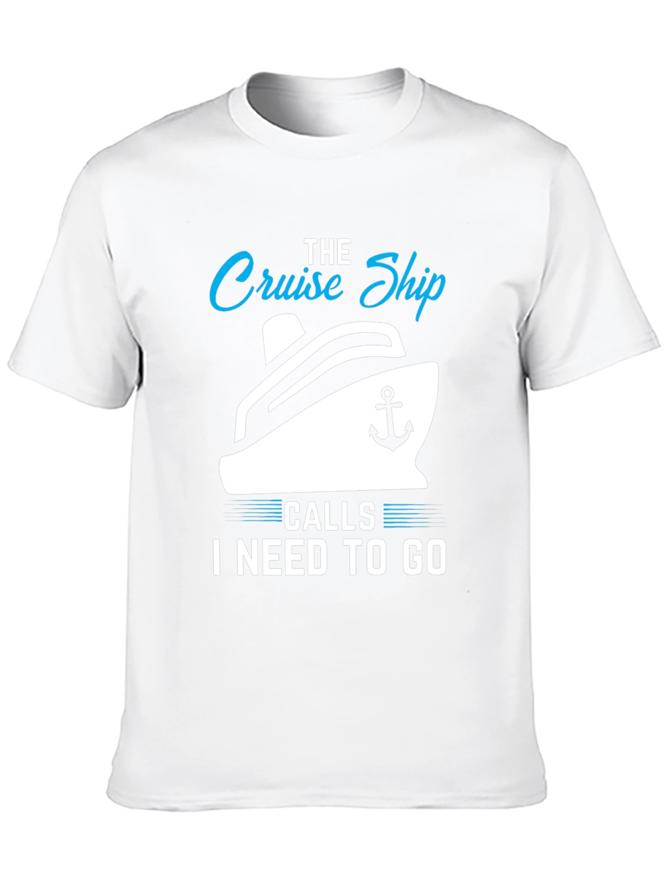 Cruise Ship Calls T-Shirt: Vacation Ready!