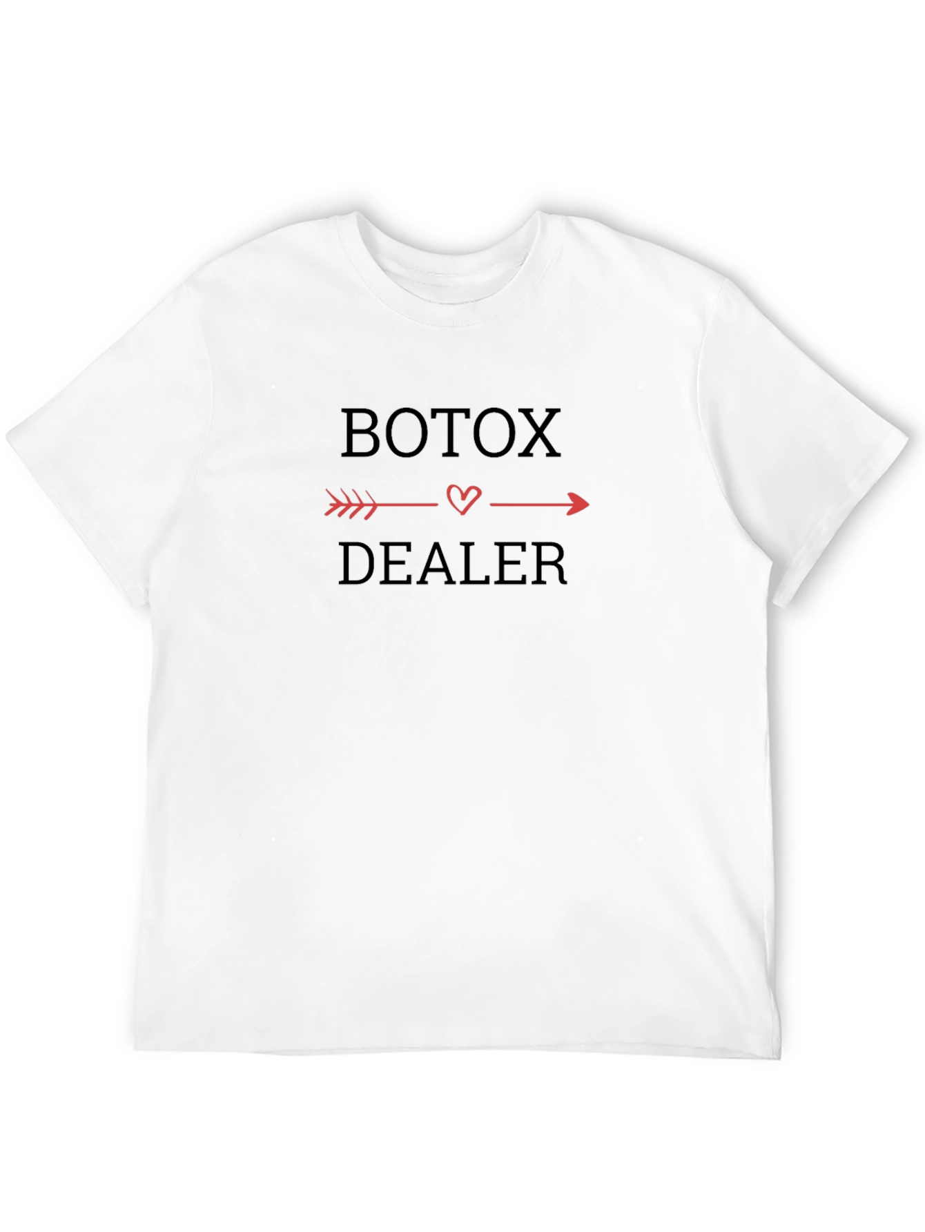 Botox Dealer T-Shirt - Funny Aesthetician Tee