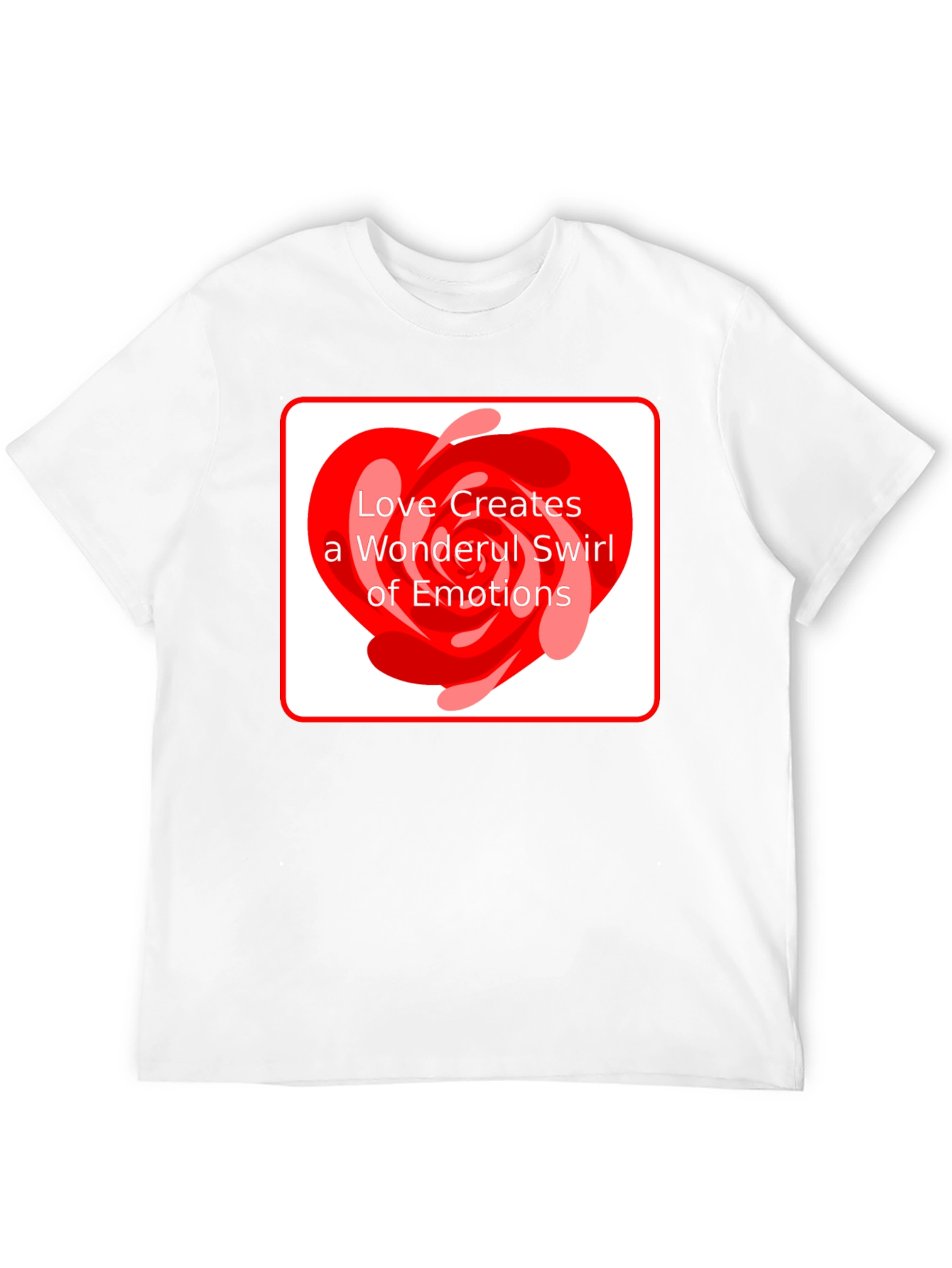 Love Creates Wonderful Swirl of Emotions T-Shirt
