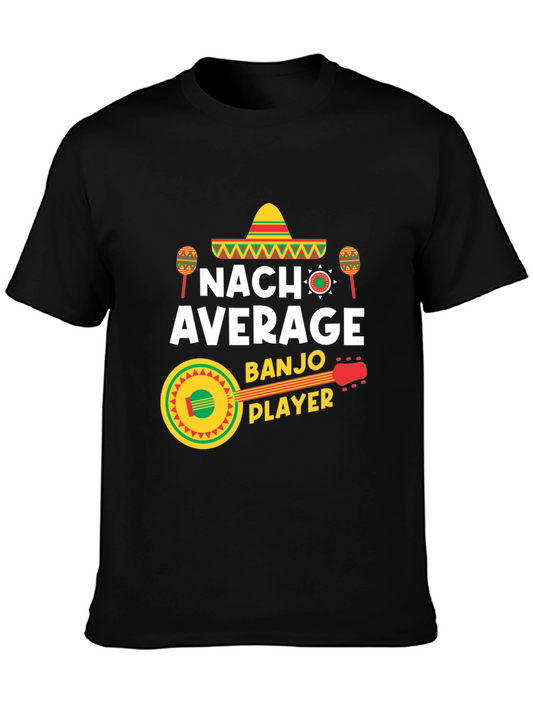 Nach Average Banjo Player Tee - Cinco de Mayo