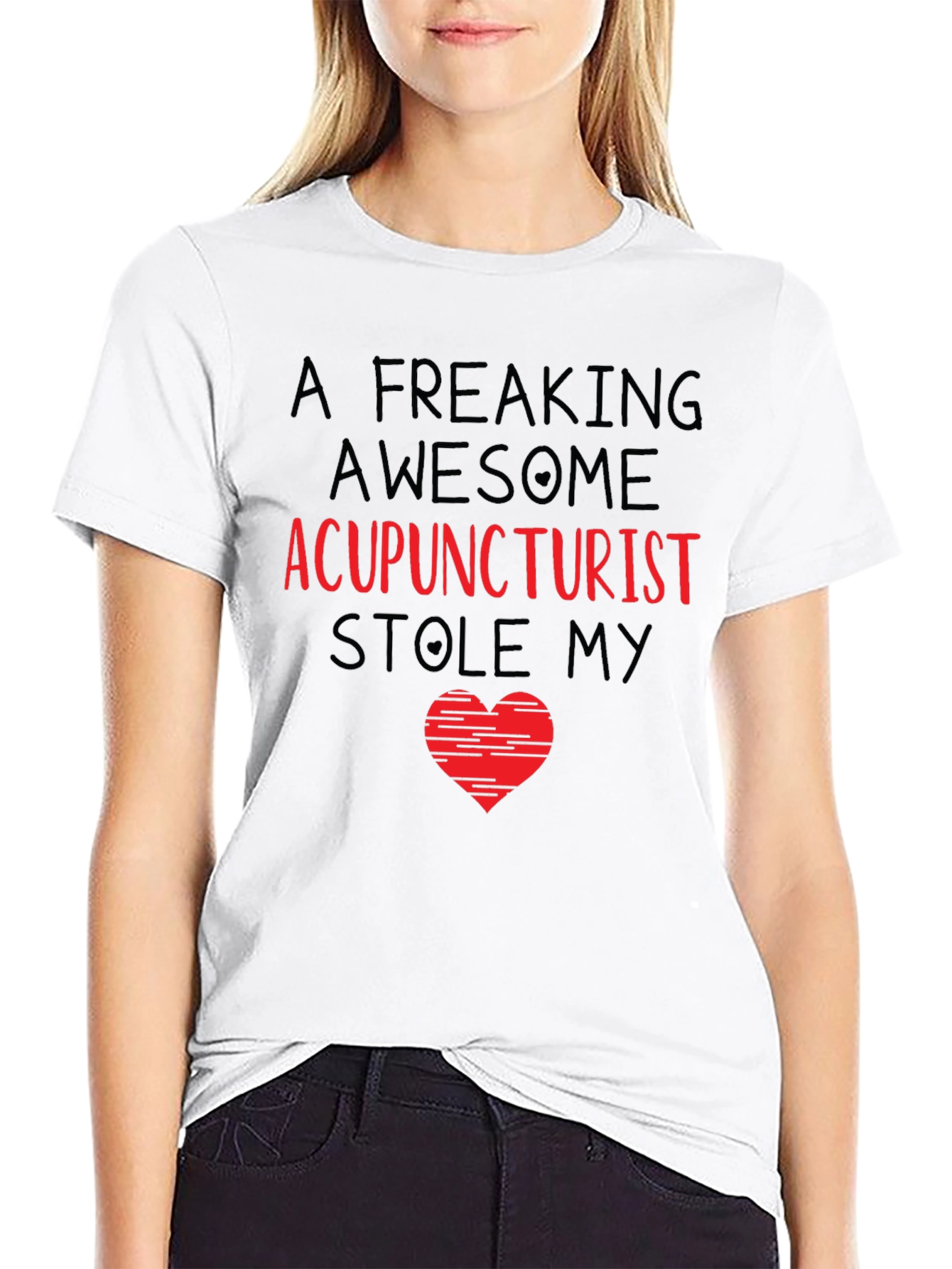 Acupuncturist Stole My Heart T-Shirt