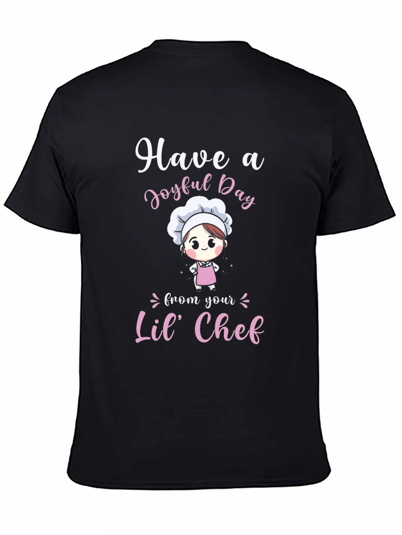 Have a Joyful Day Lil Chef T-Shirt