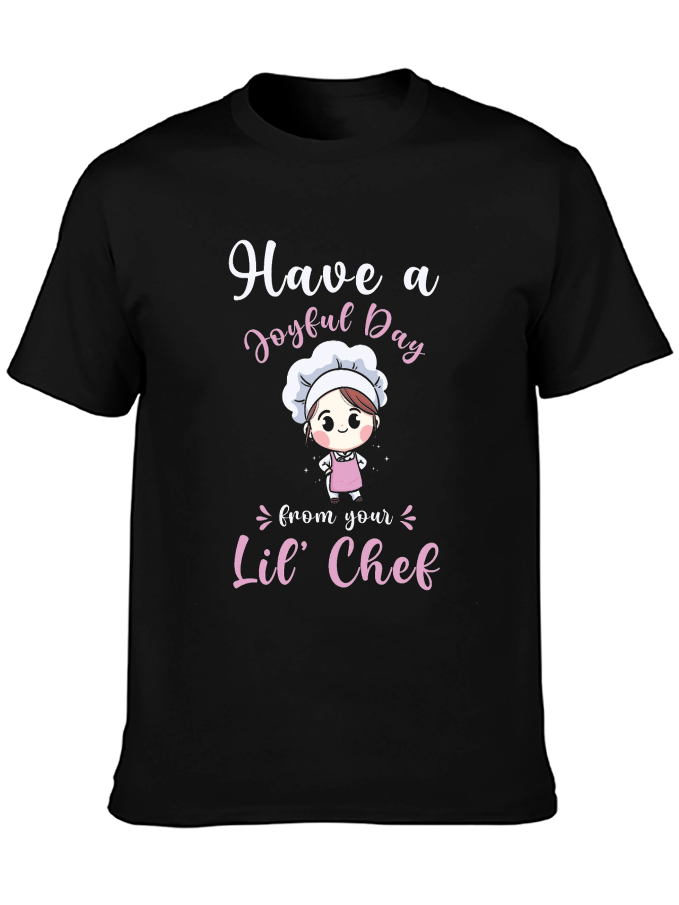 Have a Joyful Day Lil Chef T-Shirt