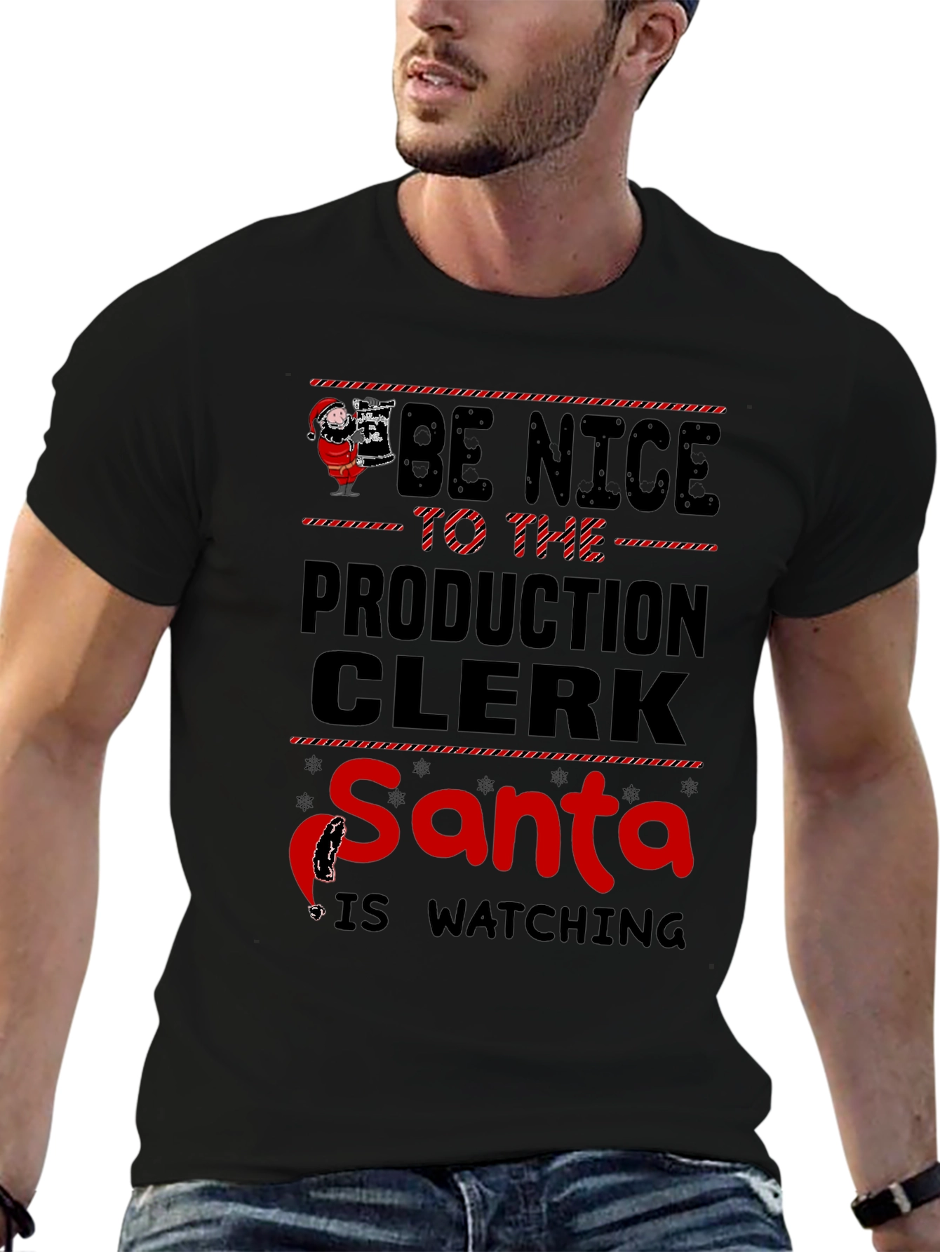 Be Nice to the Production Clerk Santa T-Shirt