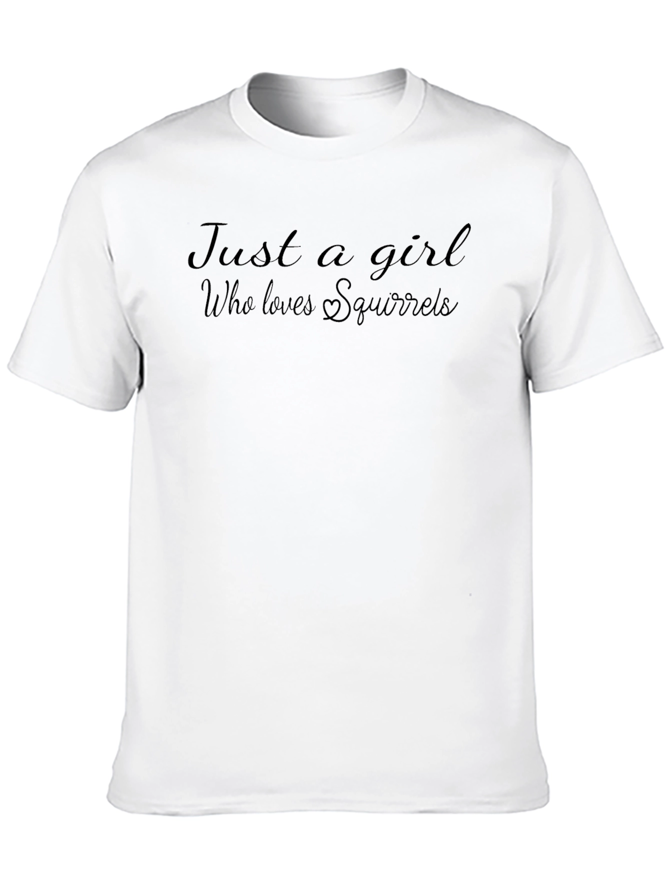 Just A Girl Who Loves Squirrels T-Shirt