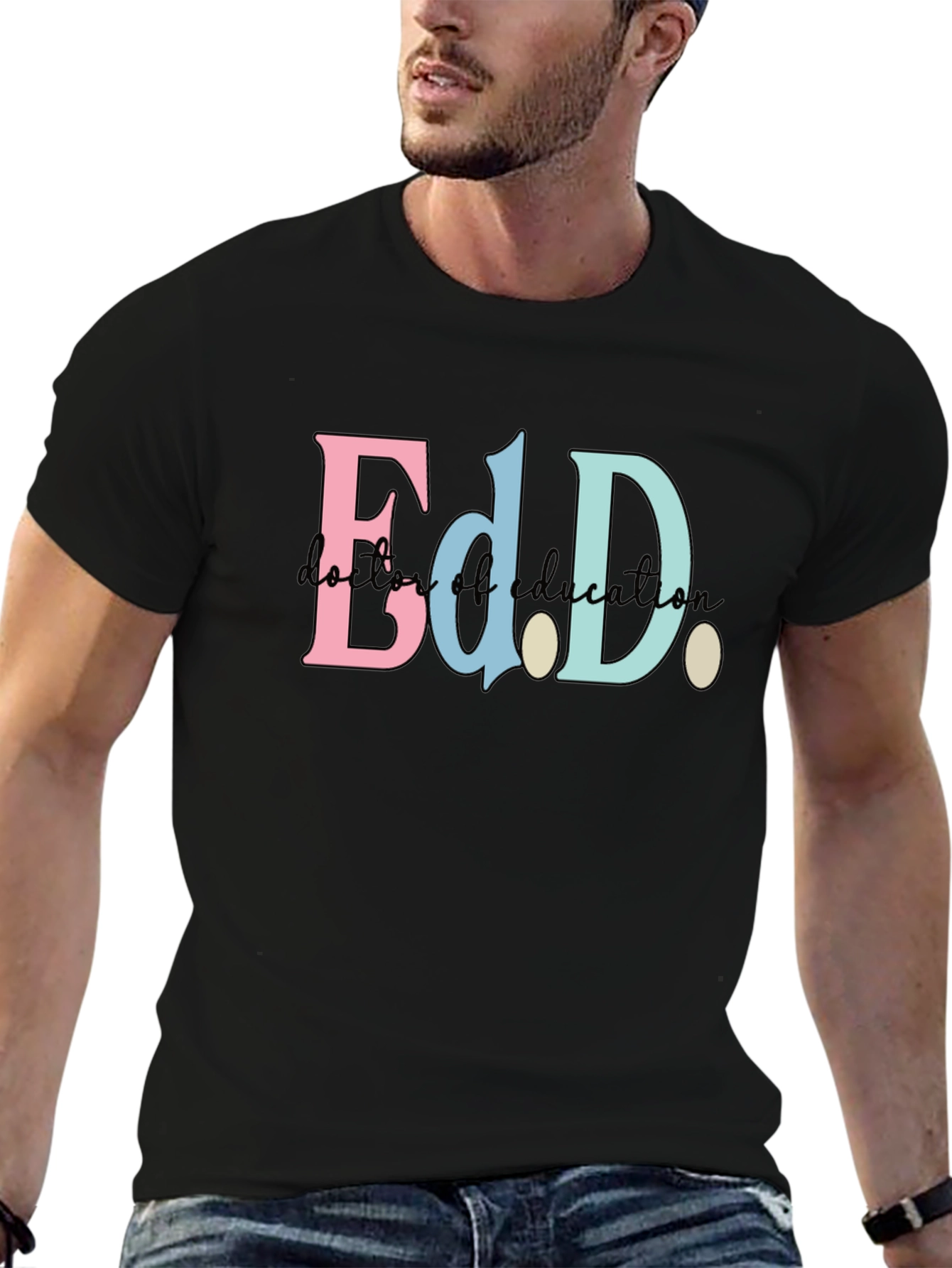 Ed.D. Doctor of Education Black T-Shirt