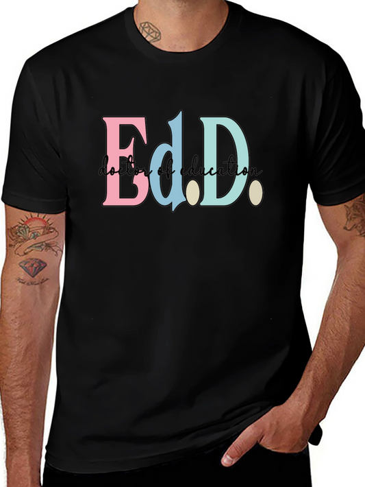 Ed.D. Doctor of Education Black T-Shirt