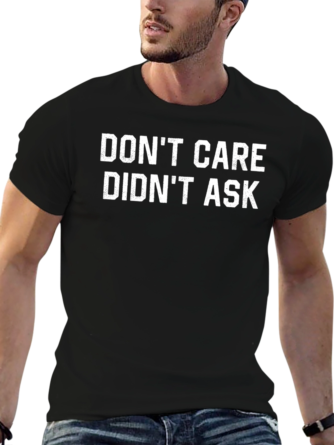 Dont Care Didnt Ask Funny Graphic T-Shirt