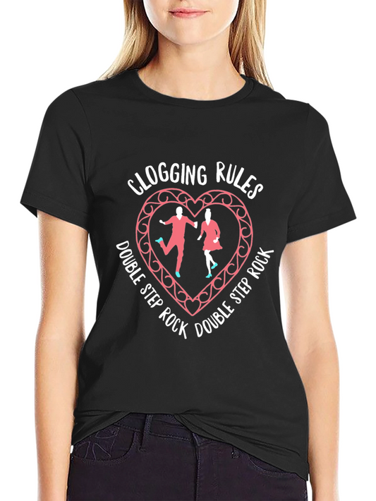 Clogging Rules Dance T-Shirt