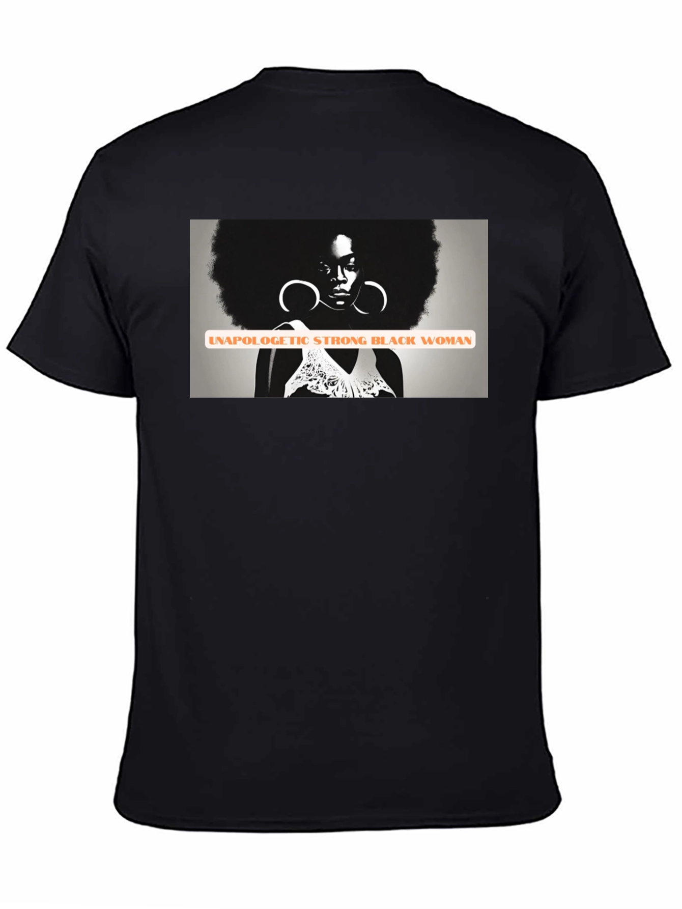 Unapologetic Strong Black Woman Graphic T-Shirt