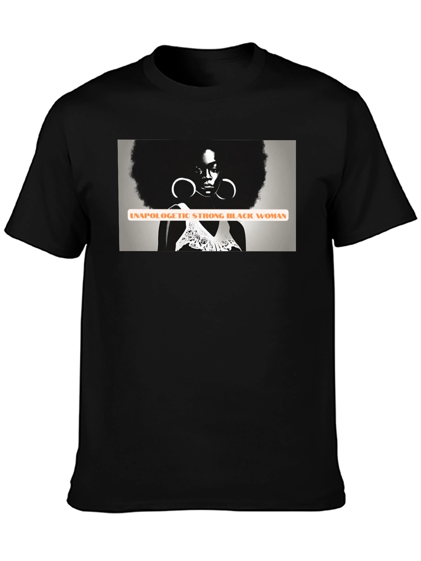 Unapologetic Strong Black Woman Graphic T-Shirt
