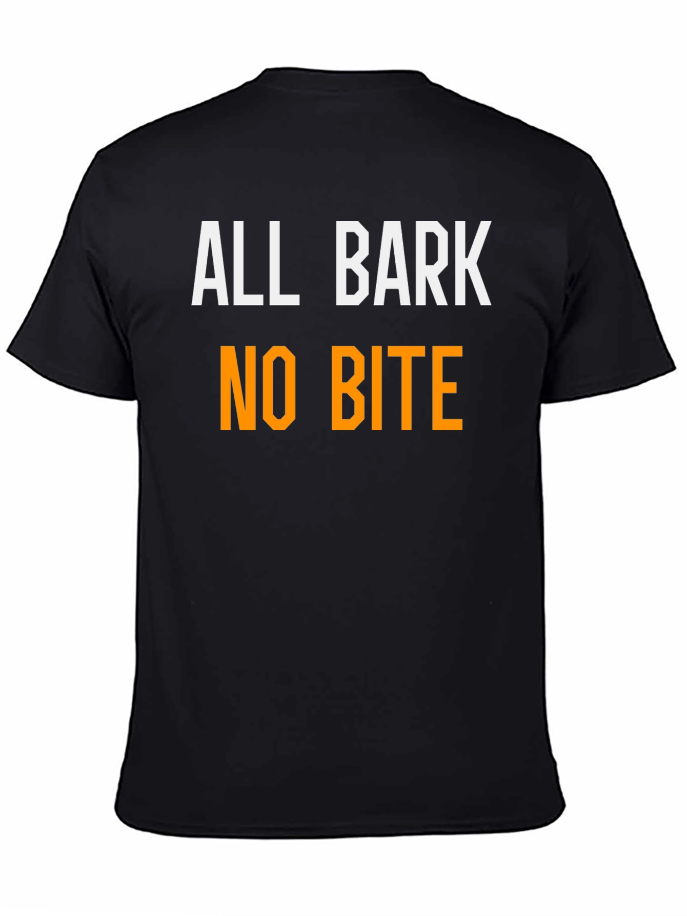 All Bark No Bite Funny T-Shirt