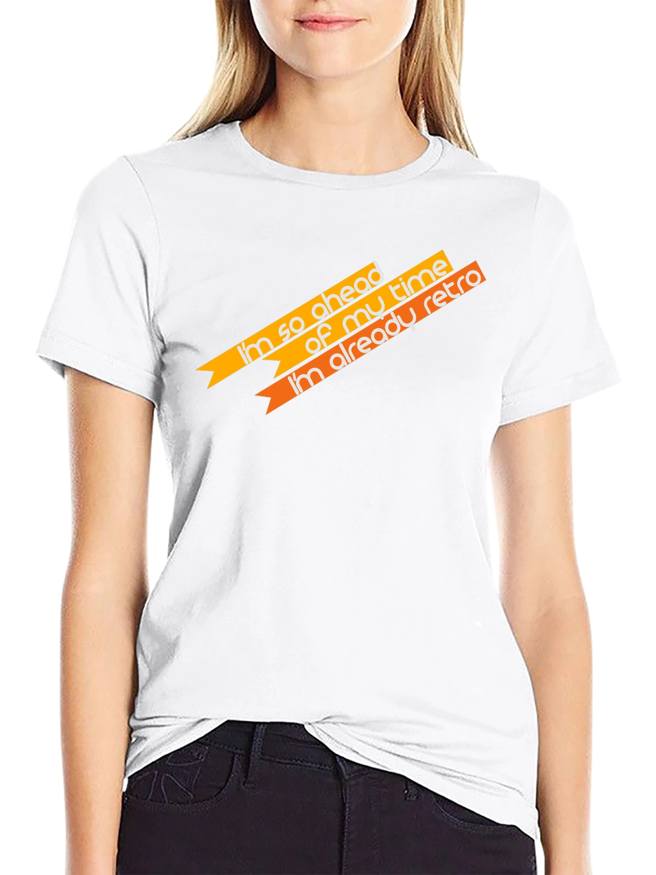 Retro Style Slogan T-Shirt - Ahead of My Time