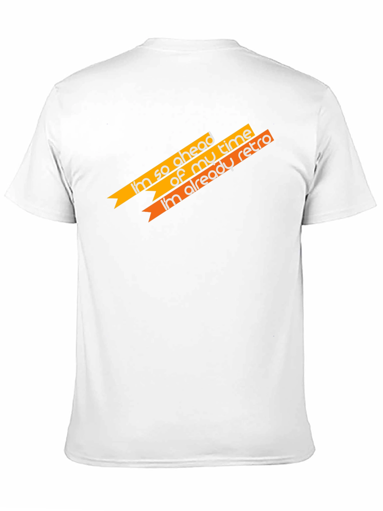 Retro Style Slogan T-Shirt - Ahead of My Time