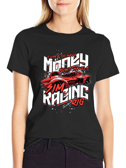 Sim Racing Rig T-Shirt - I Used to Have Money