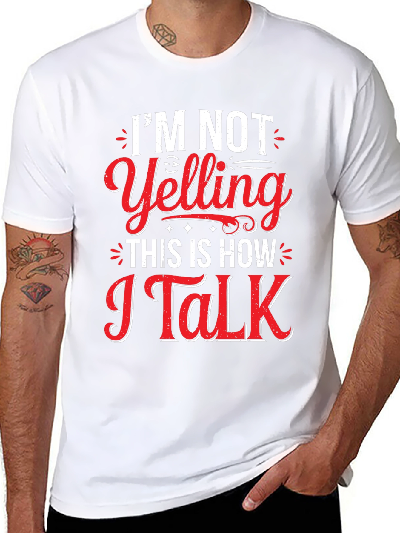 Im Not Yelling Graphic Tee - Funny Slogan T-Shirt
