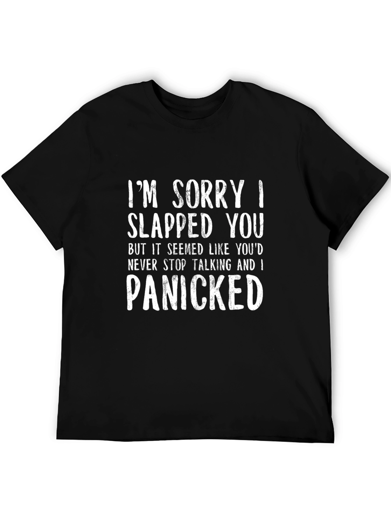 Funny I Panicked Graphic T-Shirt