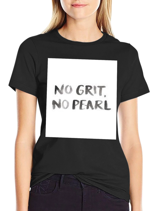 No Grit No Pearl Graphic Tee - Black Cotton T-Shirt