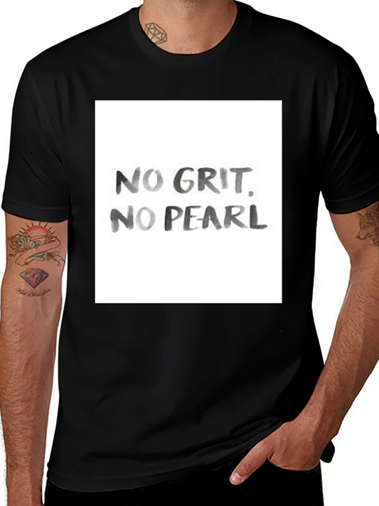 No Grit No Pearl Graphic Tee - Black Cotton T-Shirt