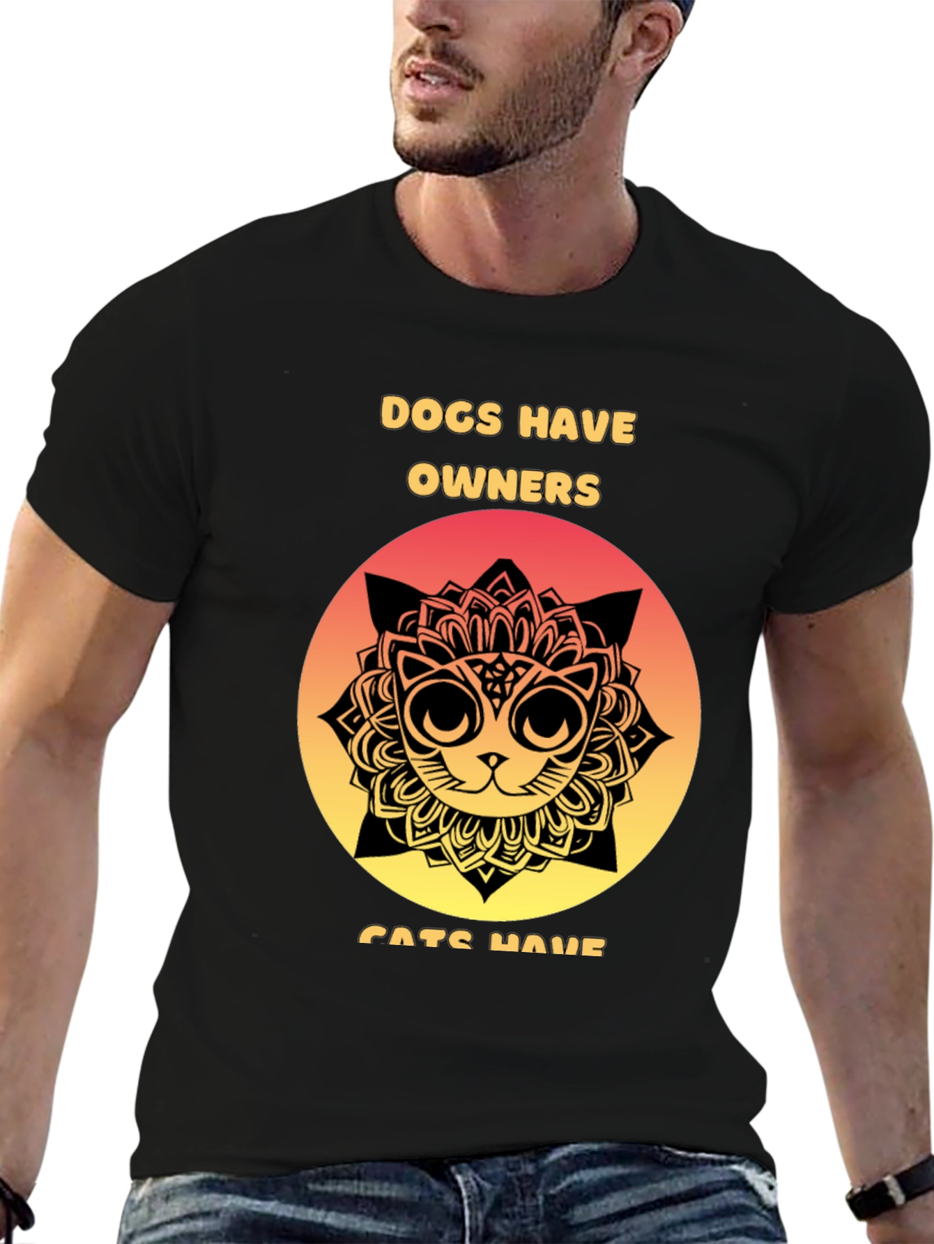 Dogs Have Owners Cats Have Staff T-Shirt