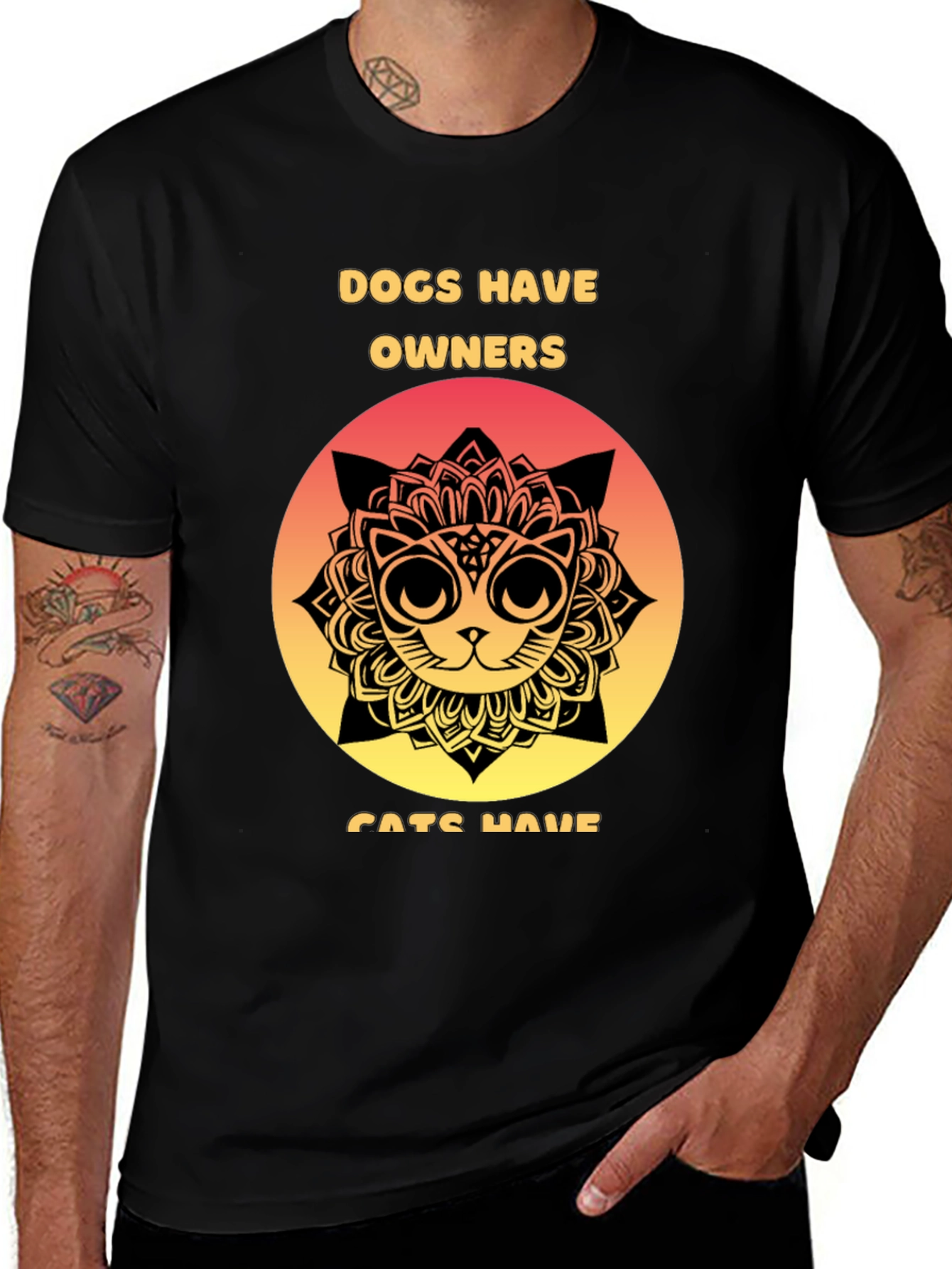 Dogs Have Owners Cats Have Staff T-Shirt