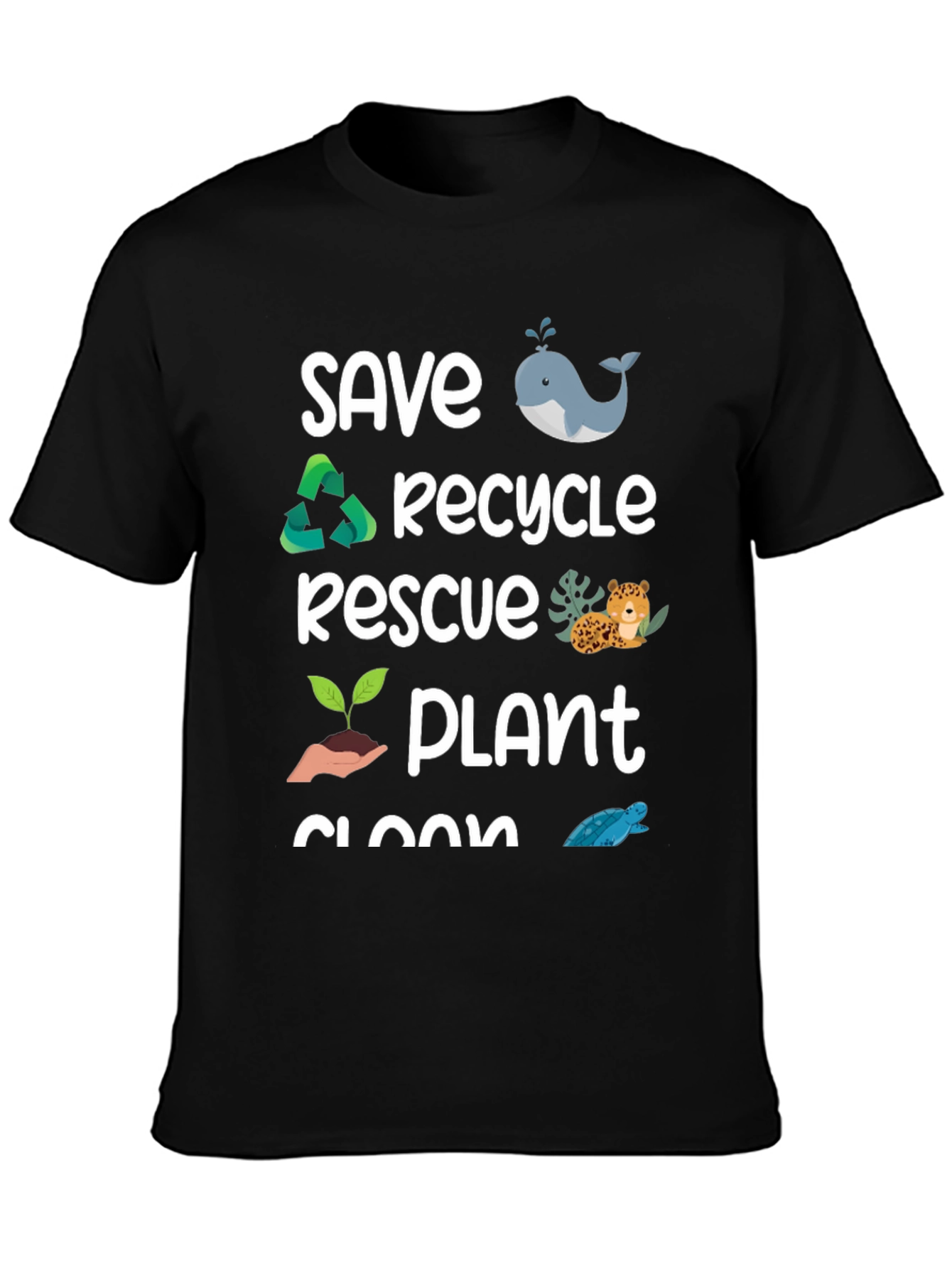 Eco-Friendly Graphic T-Shirt: Save Recycle Rescue Plant