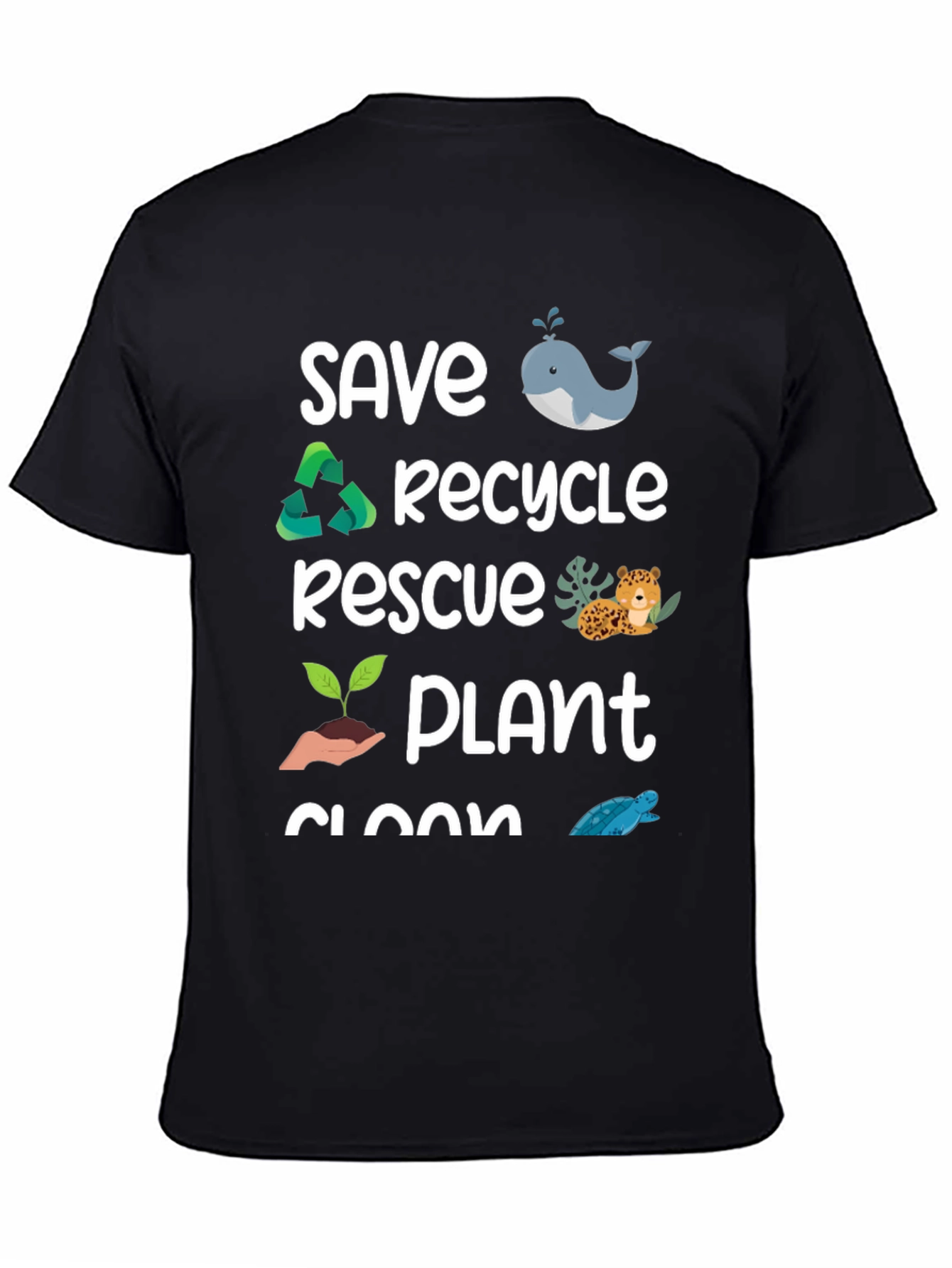 Eco-Friendly Graphic T-Shirt: Save Recycle Rescue Plant