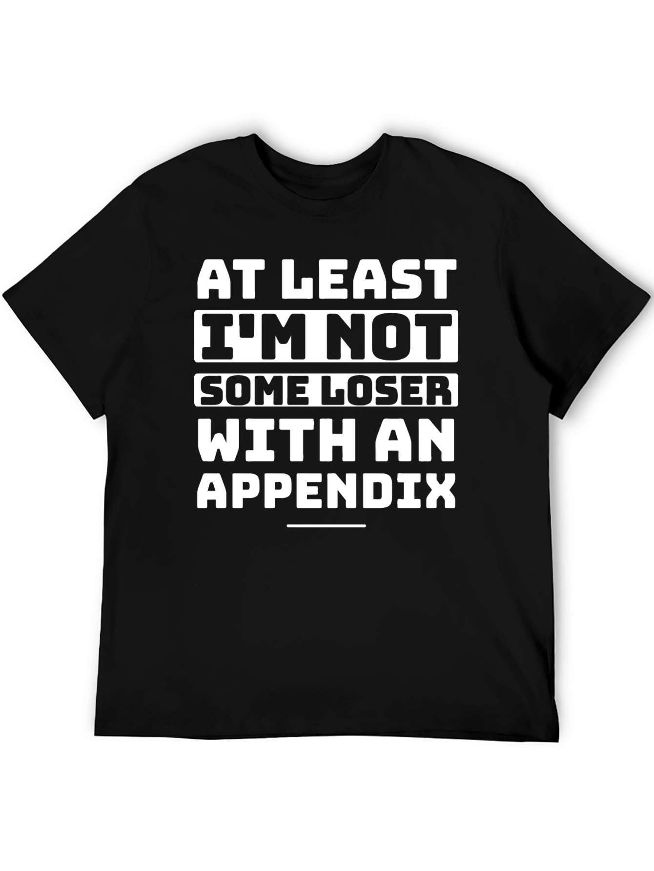 Funny No Appendix Graphic T-Shirt