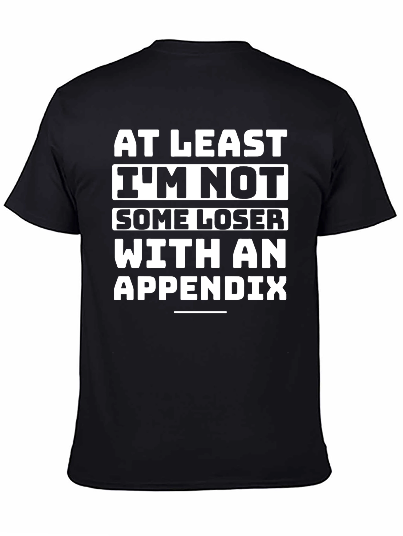 Funny No Appendix Graphic T-Shirt