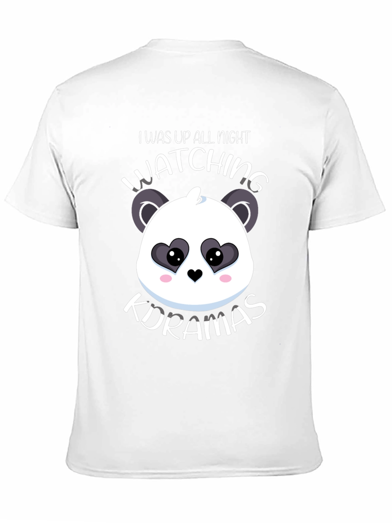 I Was Up All Night Watching K-Dramas T-Shirt