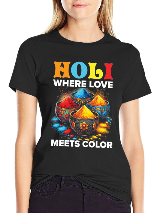 Holi Where Love Meets Color T-Shirt