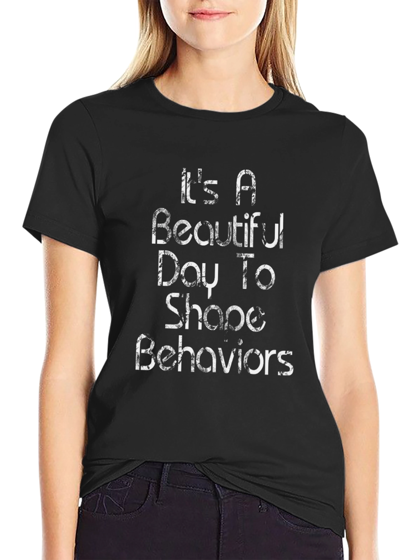 Beautiful Day To Shape Behaviors Graphic Tee
