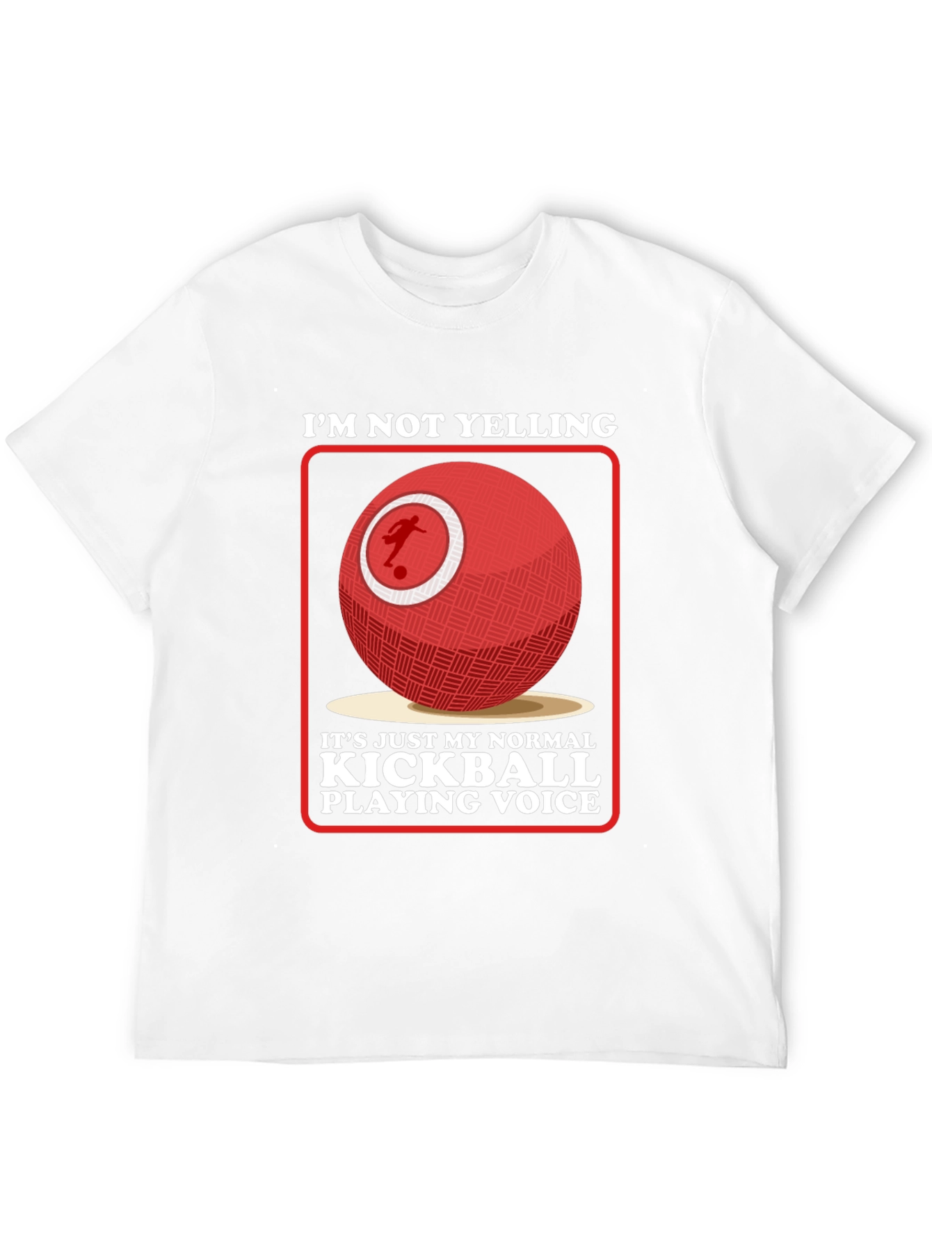 Kickball Playing Voice T-Shirt - Funny Sports Tee