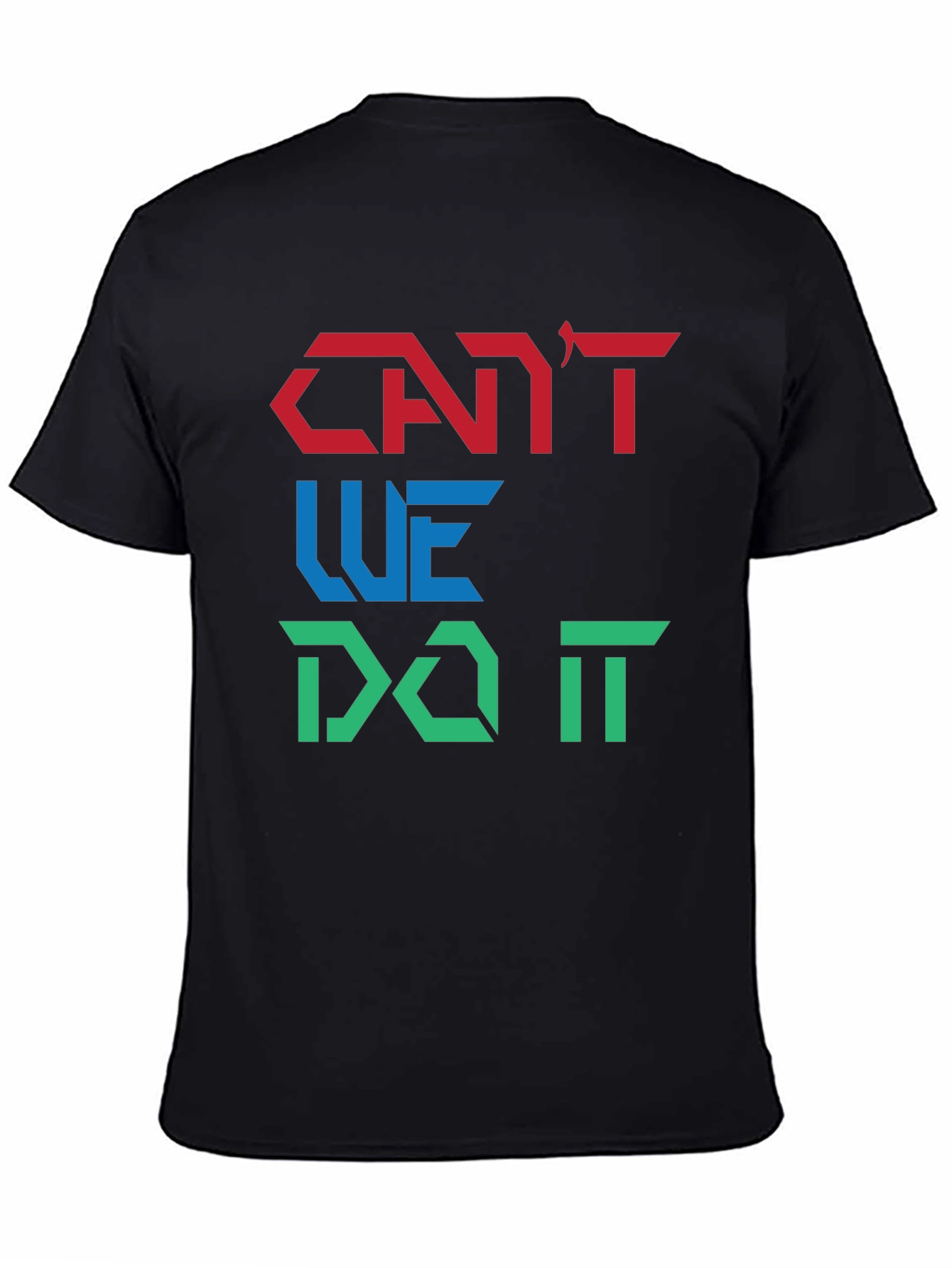Cant We Do It Graphic Tee - Black