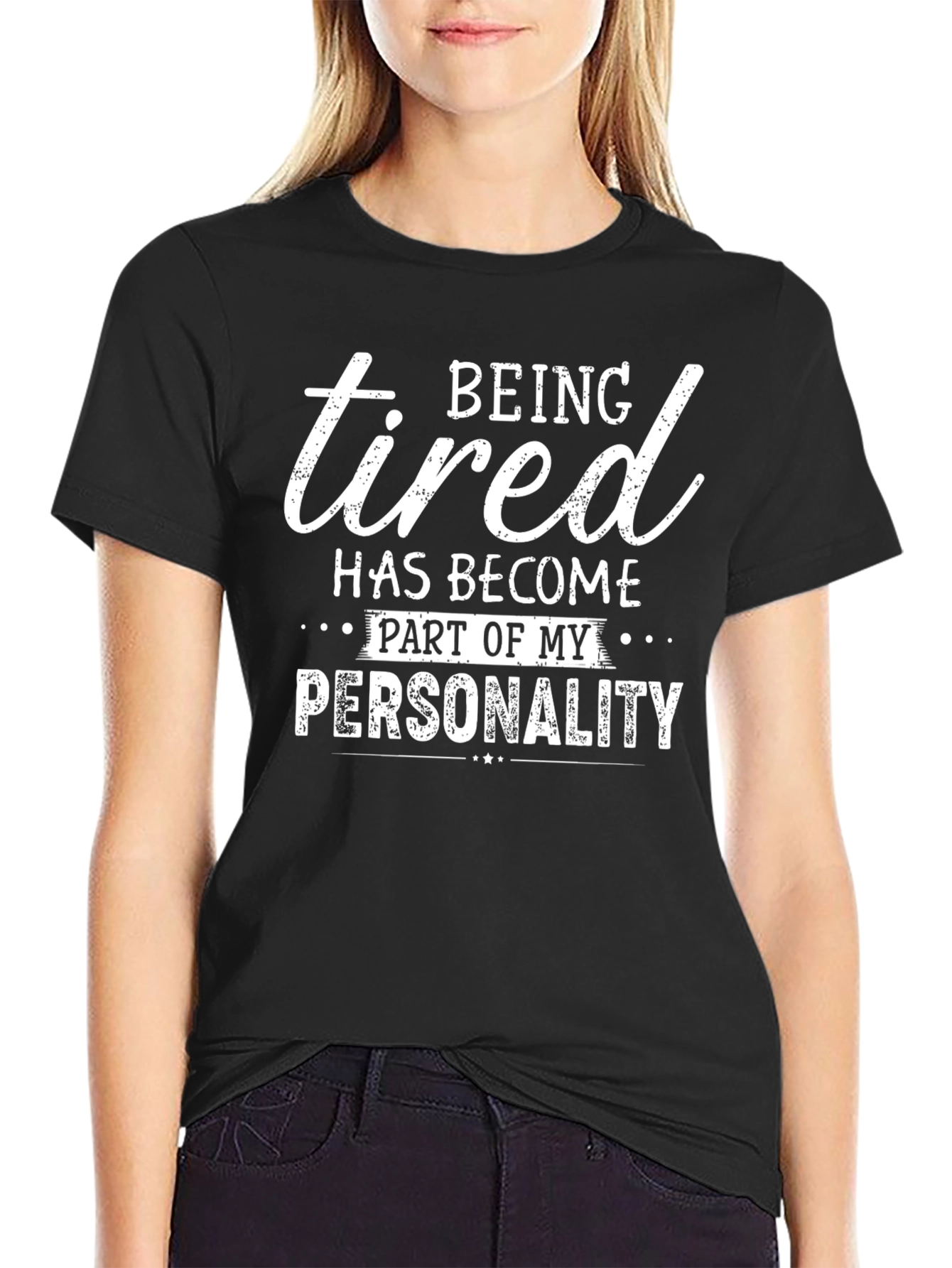 Being Tired is Part of my Personality Graphic Tee