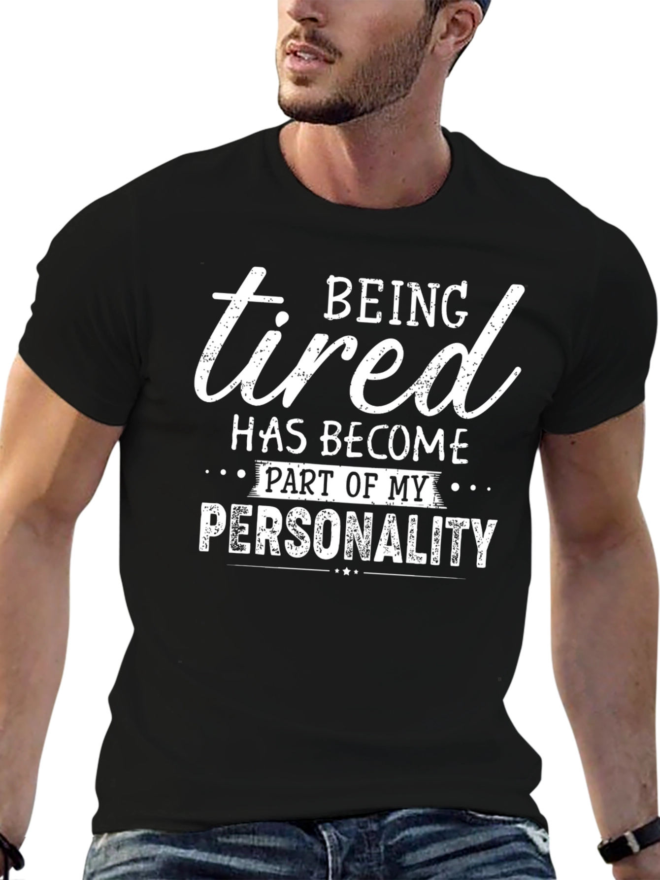 Being Tired is Part of my Personality Graphic Tee