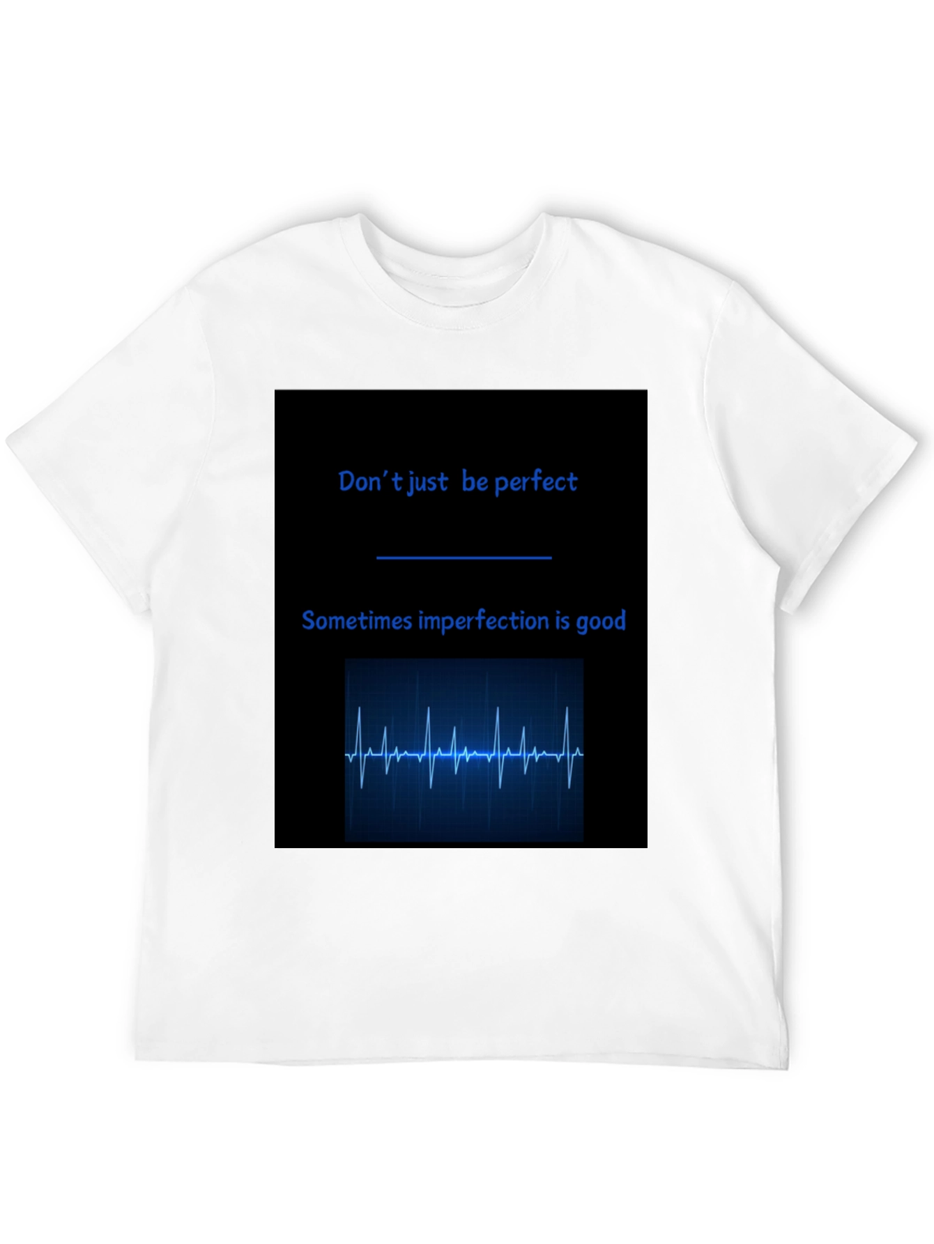 Dont Be Perfect T-Shirt