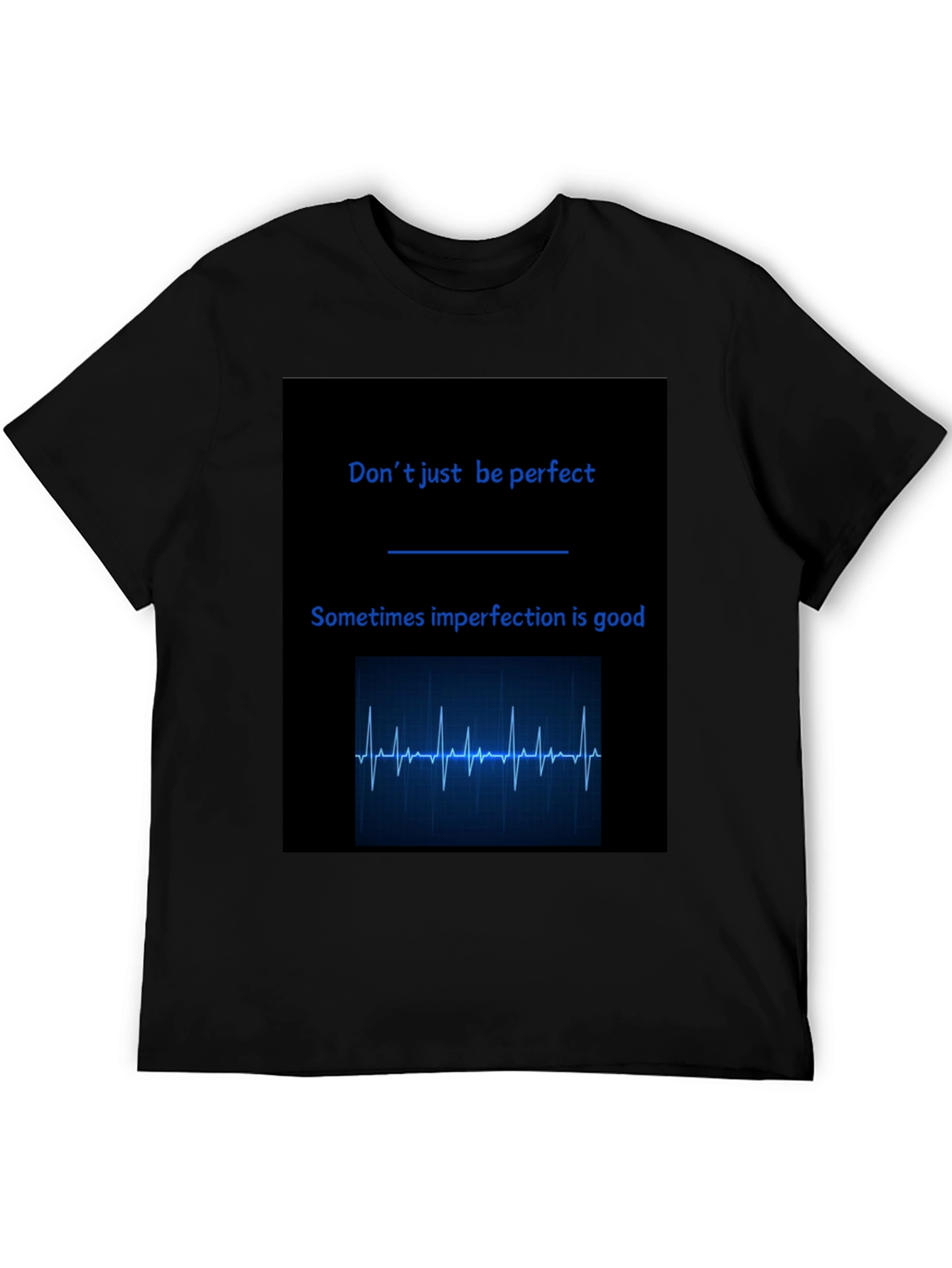 Dont Be Perfect T-Shirt