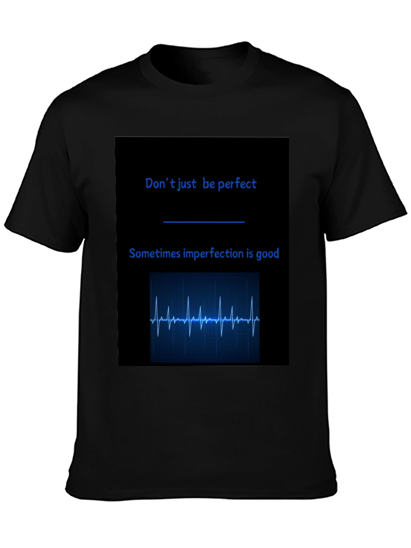 Dont Be Perfect T-Shirt