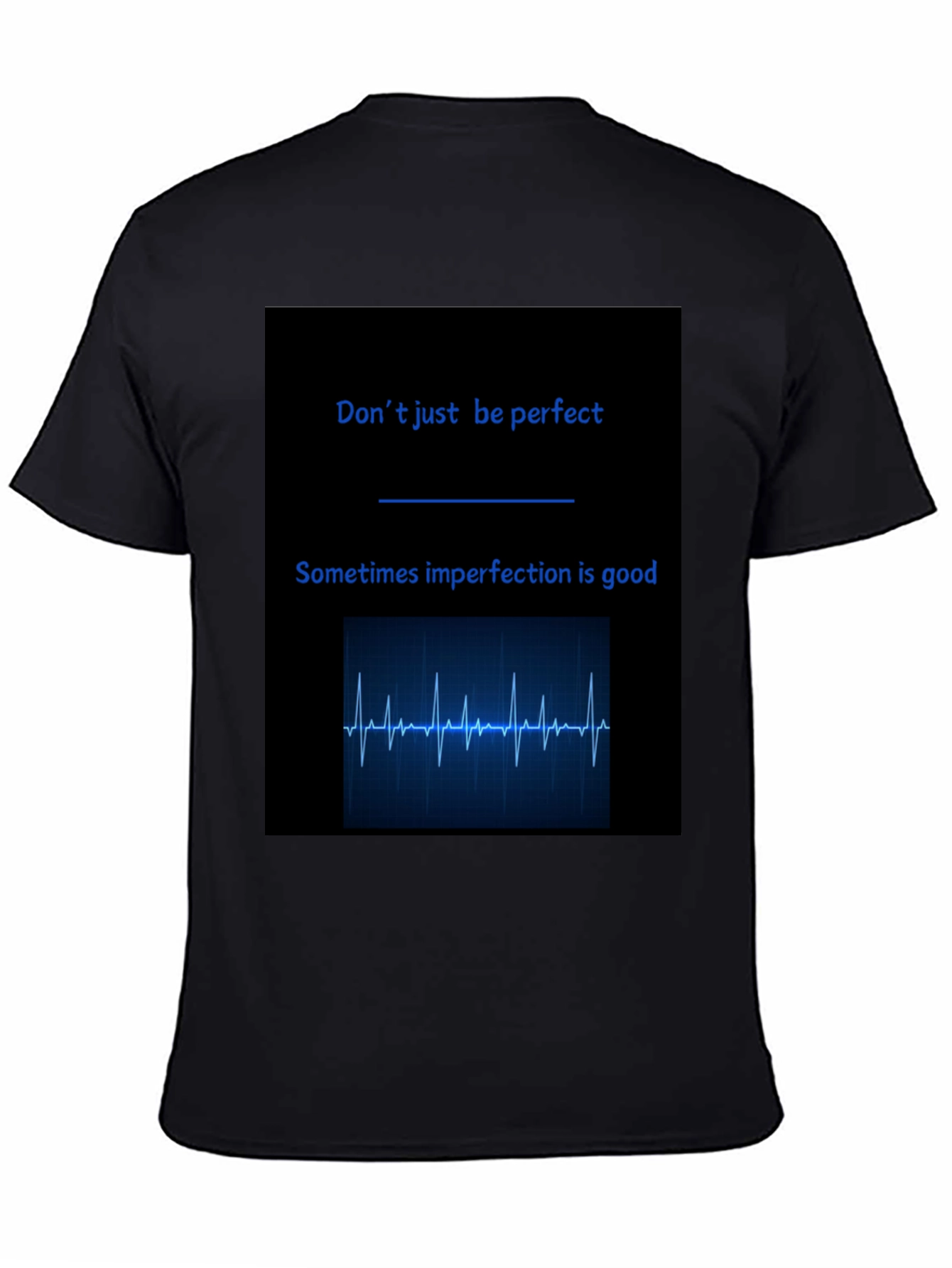Dont Be Perfect T-Shirt