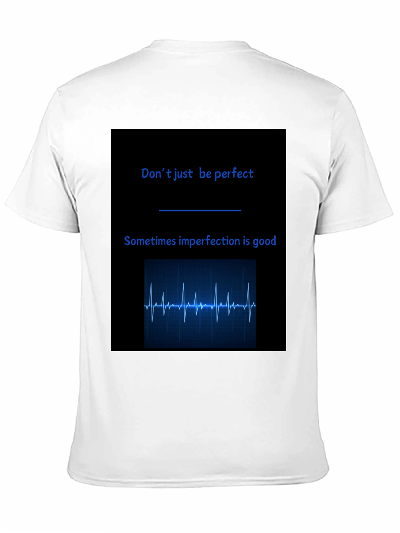 Dont Be Perfect T-Shirt